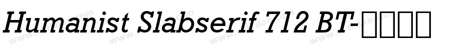 Humanist Slabserif 712 BT字体转换